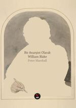 Bir Anarşist Olarak William Blake