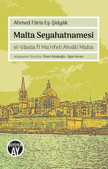 Malta Seyahatnamesi & el-Vasıta fi Ma'rifeti Ahvali Malta