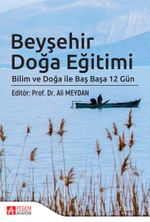 Beyşehir Doğa Eğitimi & Bilim ve Doğa ile Baş Başa 12 Gün
