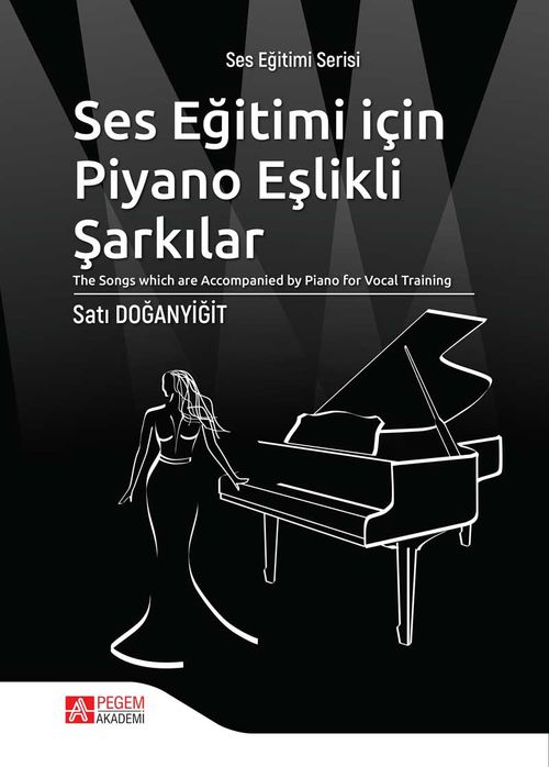 Ses Eğitimi İçin Piyano Eşlikli Şarkılar 
