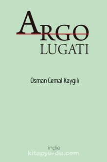 Argo Lugatı - Osman Cemal Kaygılı