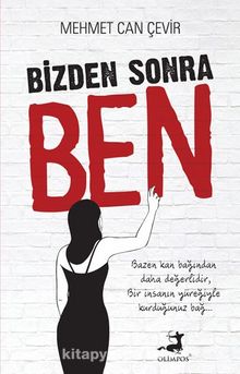 Bizden Sonra Ben - Mehmet Can Çevir