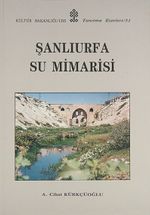 Şanlıurfa Su Mimarisi (2-D-18)