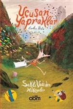 Uçuşan Yapraklar & Saklı Vadi’den Hikayeler