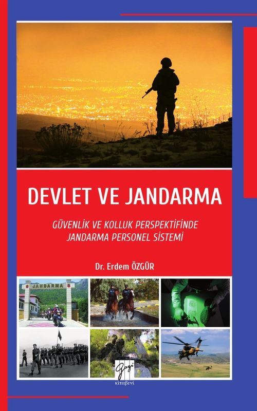 Devlet ve Jandarma & Güvenlik ve Kolluk Perspektifinde Jandarma Personel Sistemi