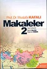Makaleler Cilt 2 (Prof. Dr. Mustafa Kafalı)
