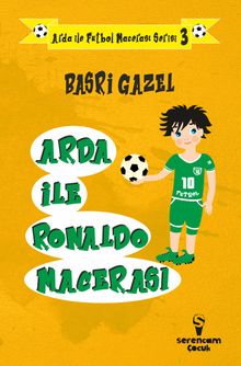 Arda ile Ronaldo Macerası