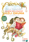 &Ccedil;ocuklar İ&ccedil;in Anlayarak Hızlı Okuma