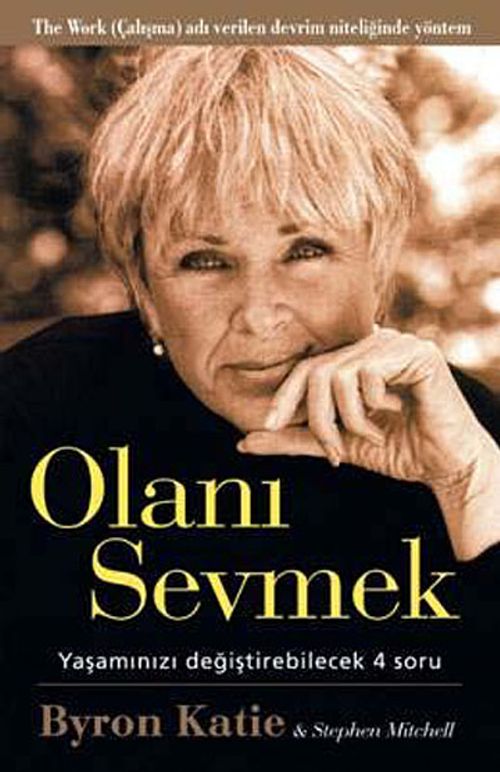 Olanı Sevmek & Yaşamınızı Değiştirebilecek 4 Soru