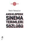 Rekin Teksoy'un Ansiklopedik Sinema Terimleri S&ouml;zl&uuml;ğ&uuml;