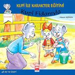 Kupi Fidanıyla - Sorumluluk & Kupi ile Karakter Eğitimi