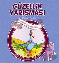 Güzellik Yarışması & Olduğu Gibi Görünme-Güzel Ahlak