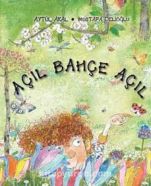 Açıl Bahçe Açıl - Aytül Akal
