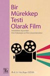 Bir Mürekkep Testi Olarak Film & Anlatıbilim Açısından Film Psikolojisi ve Film Çözümlemeleri