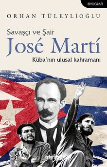 Savaşçı ve Şair Jose Marti