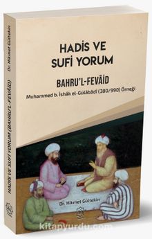 Hadis ve Sufi Yorum & Bahrul Fevaid - Dr. Hikmet Gültekin