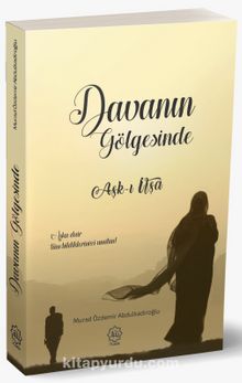 Davanın Gölgesinde & Aşkı İfşa - Murad Özdemir Abdulkadiroğlu