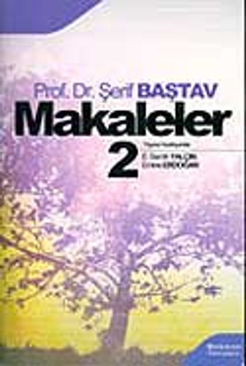 Makaleler Cilt 2 / Prof. Dr. Şerif Baştav