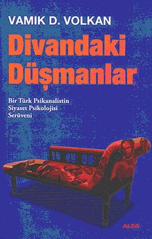 Divandaki Düşmanlar & Bir Türk Psikanalistin Serüveni