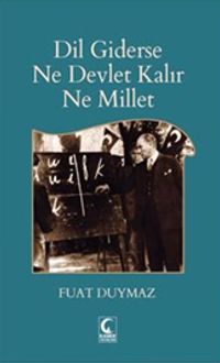 Dil Giderse Ne Devlet Kalır Ne Millet