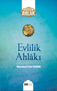 Evlilik Ahlakı / Muhteşem Ahlak Serisi 1