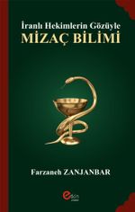 İranlı Hekimlerin Gözüyle Mizaç Bilimi