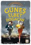 G&uuml;neş Elbet Doğacak