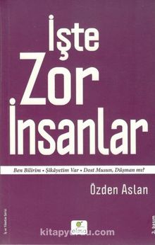 İşte Zor İnsanlar - Özden Aslan