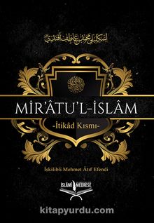 Mir'atu'l İslam - İskilipli Mehmed Atıf Hoca