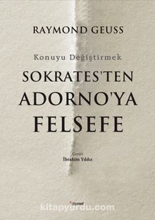 Sokrates’ten Adorno’ya Felsefe