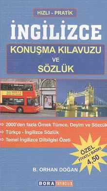 Hızlı - Pratik İngilizce Konuşma Kılavuzu ve Sözlük