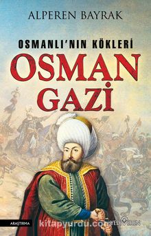 Osman Gazi & Osmanlı'nın Kökleri - Alperen Bayrak