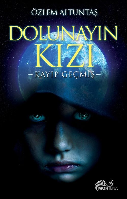 Dolunayın Kızı & Kayıp Geçmiş