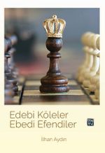 Edebi Köleler Ebedi Efendiler