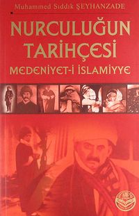 Nurculuğun Tarihçesi / Medeniyet-i İslamiyye
