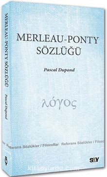 Merleau-Ponty Sözlüğü - Pascal Dupond