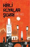Kirli R&uuml;yalar Şehri