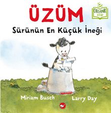 Üzüm & Sürünün En Küçük İneği