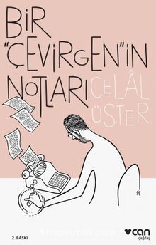 Bir Çevirgenin Notları - Celal Üster