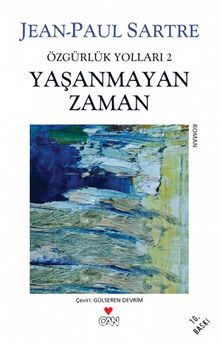 Yaşanmayan Zaman/ Özgürlük Yolları 2 - Jean Paul Sartre