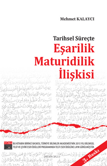 Tarihsel Süreçte Eşarilik Maturidilik İlişkisi - Mehmet Kalaycı