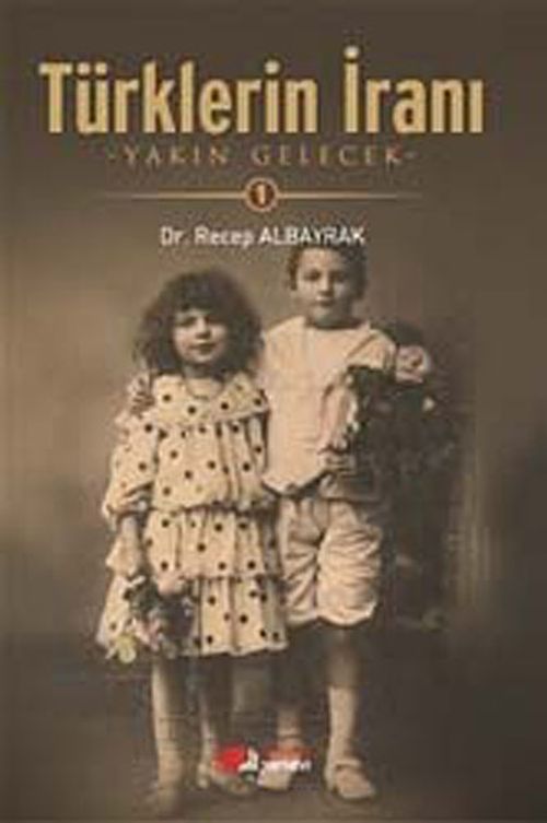 Türklerin İranı (2 Kitap) & Yakın Gelecek