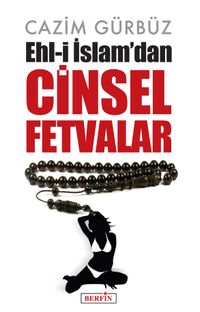 Ehl-i İslam’dan Cinsel Fetvalar
