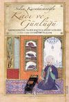 Kadı ve G&uuml;nl&uuml;ğ&uuml; & Sadreddinzade Telhisi Mustafa Efendi G&uuml;nl&uuml;ğ&uuml;