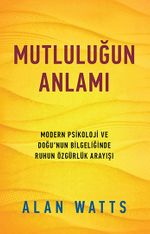 Mutluluğun Anlamı