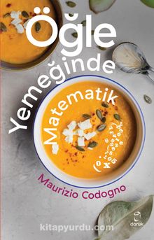 Öğle Yemeğinde Matematik - Maurizio Codogno