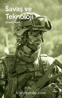 Savaş ve Teknoloji - Jeremy Black