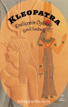 Kleopatra & Kraliçenin Öyküsü - Emil Ludwig