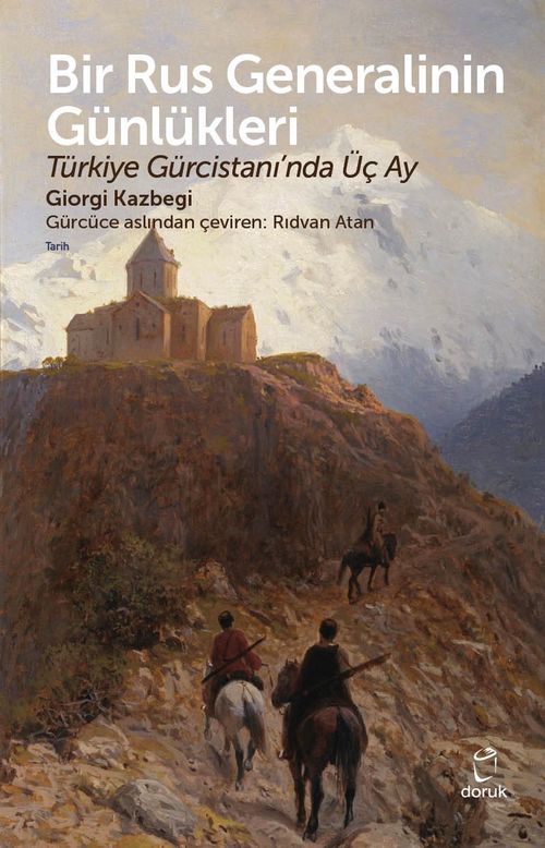 Bir Rus Generalinin Günlükleri & Türkiye Gürcistanı'nda Üç Ay