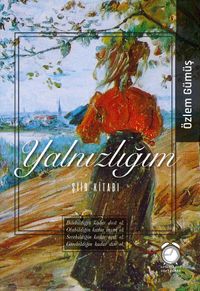Yalnızlığım & Şiir Kitabı